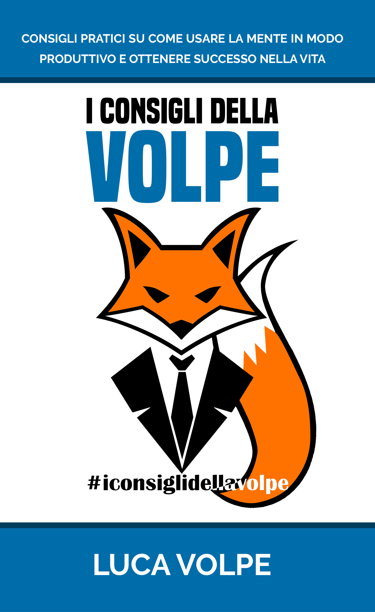 Copertina del libro I Consigli della Volpe di Luca Volpe Copertina del libro I Consigli della Volpe di Luca Volpe